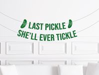 Matching Items: Last Pickle She'll Ever Tickle Banner, Pickle Themed Bachelorette Decor, Pickleball Bach Decorations This listing is for one paper, glitter bachelorette party banner with the popular phrase: Last Pickle She'll Ever Tickle  Size: 5" tall letters We provide the string to string your banner if you select the unstrung option