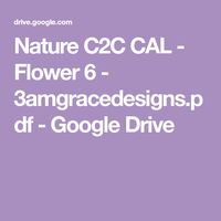 Nature C2C CAL - Flower 6 - 3amgracedesigns.pdf - Google Drive