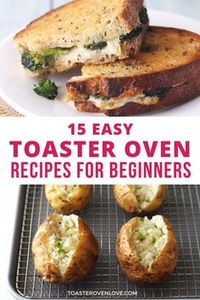 15 Easy Toaster Oven Recipes For - Learn how to use your little oven to cook delicious dinners, quick snacks, indulgent desserts + more! Great for beginners who aren’t sure about what things to make in a toaster oven. #toasteroven #toasterovenrecipes #recipesfortwo #easyrecipes