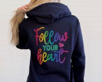 Follow Your Heart Rainbow Hoodie, Positive Affirmation Rainbow Hooded Sweater, Hoodie with Quote, Motivational Jumper, Rainbow Love Hearts