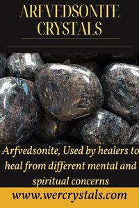 Arfvedsonite Used by healers to heal from different mental and spiritual concerns #crystal #healer#crystals #love #healing#crystalhealing