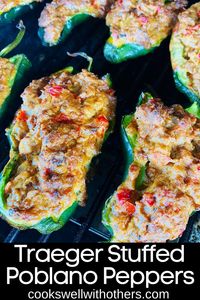 Traeger Stuffed Poblano Peppers have a cheesy, creamy filling with sausage and then stuffed into poblano peppers and cooked on the Traeger