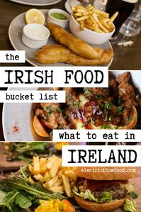 What to eat in Ireland: the Irish food bucket list - Electric Blue Food - Kitchen stories from abroad