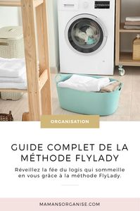 Guide complet de la méthode FlyLady pour les débutants - Partie 1 - Maman s'organise