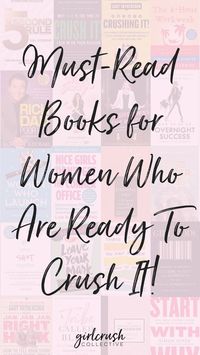 Must-read books for women who are ready to crush it on their blog or their business. Book suggestions for the girlboss #books #readinglist #girlboss #mustread