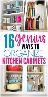 16 Genius Ways To Organize Kitchen Cabinets - Organization Obsesssed