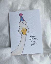 birthday card, 16, watercolour, goose, silly goose, pun, punny, hat, quote, art, creative, aesthetic, happy birthday, celebrate, ideas, easy, simple, cute, pinterest