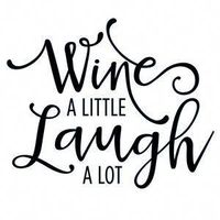 Silhouette Design Store - View Design #117479: wine a little laugh a lot phrase #wineglasses