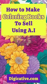 A complete guide on How to make coloring books to sell using A.I tool i.e Leonardo.Ai.