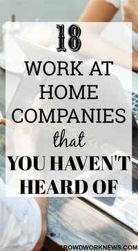 18 Work from Home Companies That You Haven't Heard Of