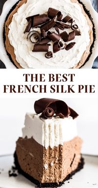 This easy French Silk Pie recipe is always a classic! Oreo cookie crust, rich and creamy chocolate filling, and is topped with the BEST homemade whipped cream and chocolate shavings! All from-scratch and without any raw eggs! Perfect for a crowd during the holidays.