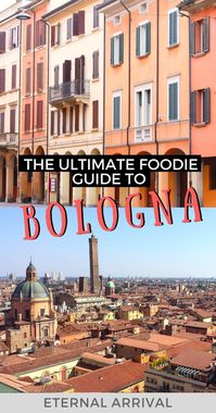 The Ultimate Foodie Guide to Bologna, Italy