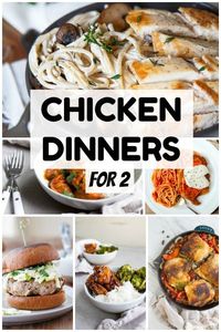 Chicken dinners for two. Chicken ideas for dinner for two. Chicken dinner for two recipes! #cookingfortwo #dinnerfortwo #chicken #chickenideas #chickenbreasts #chickenthighs  via @dessertfortwo