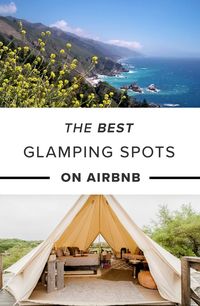 The Best Glamping Spots on Airbnb