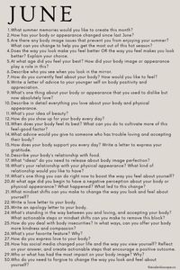 Is body image issues preventing you from having fun this summer? This post gives you 30 June journal prompts to help you learn why you feel the way you do about your body and appearance. These deep questions will help uncover the story behind your belief, challenge negative thoughts and cultivate more self-love, respect and acceptance.