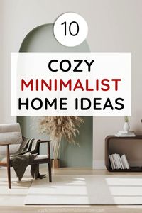 Create a warm and inviting minimalist home with these cozy ideas. Blend simplicity with comfort to make your living space feel both serene and welcoming. Start your transformation now! #MinimalistHome #CozyLiving #HomeDecor #Minimalism #InteriorDesign #SimpleLiving #HomeStyling #WarmMinimalism #DecorInspiration #ComfortableLiving #MinimalistLife #HomeImprovement