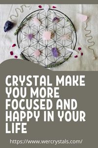 Crystal make you more focused and happy in your life#crystal_vibration_meaning#quartz_crystal_vibration#healing_crystals#do_rocks_have_energy. #crystals_for_beginners#types_of_crystals