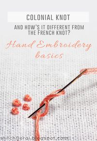 Colonial knot and how's it different from french knot? - Stitch Floral