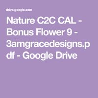 Nature C2C CAL - Bonus Flower 9 - 3amgracedesigns.pdf - Google Drive