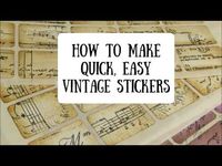 How to Make Quick Easy Vintage Stickers - YouTube