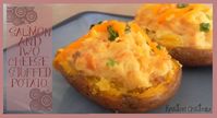 Salmon and Two Cheese Stuffed Potatoes - The Kreative Life