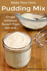 Homemade Pudding Mix - The Make Your Own Zone