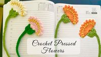 Crochet Pressed Flower Bookmarks Tutorial