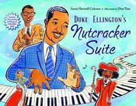 Duke Ellington's Nutcracker Suite book by Anna Harwell Celenza