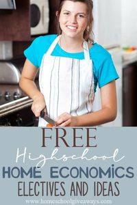 FREE High School Home Economics Electives and Ideas - Homeschool Giveaways #highshcool #homeschool #economics