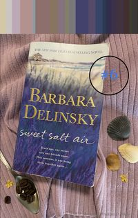 My book pick for The Ultimate Reading Challenge 2021: [Trade Paperback 2015] sweet salt air by Barbara Delinsky #6 A Book Based in Maine