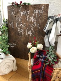 Blanket sign to have and to hold in case you get cold wood sign wedding decoration