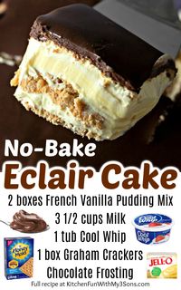 No Bake Eclair Cake is the perfect dessert to whip up in a snap and serve for any occasion. Rich vanilla pudding mixed with whipped cream and layered between graham crackers then topped with sweet chocolate frosting, everyone will enjoy this easy icebox cake!