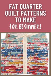 "Embark on a quilting adventure with our collection of Fat Quarter Quilt Patterns! From classic designs to modern twists, find inspiration for your next masterpiece. Explore a variety of styles and techniques to bring your vision to life. Dive into creativity today!"