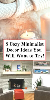 8 Cozy Minimalist Decor Ideas You Will Want To Try! I love the way I feel in a home with simple cozy decor. You don’t need a lot of stuff to make your home feel warm and cozy. Here are 8 cozy minimalist decor ideas.