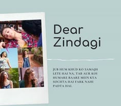 a collage of photos with the words dear zindagii written in different languages