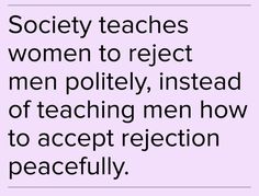 a quote that says society teaches women to respect