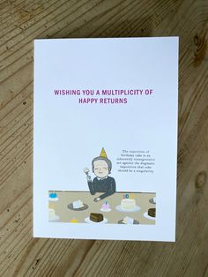 a birthday card with an image of a man sitting at a table and the words wishing you a multi - city of happy returns