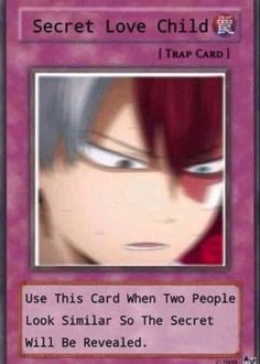 a card with an anime character in the background and caption that reads, secret love child trap card use this card when two people look similar so the secret will be revealed