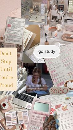 a collage of photos with text that reads, don't stop until you're proud