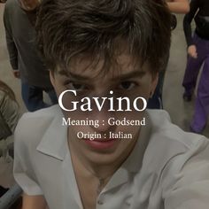 a young man sitting in front of a camera with the words gavino meaning and godend origin italian