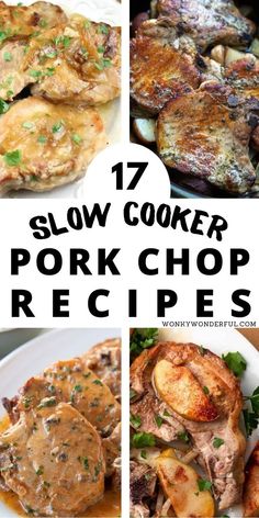 the best slow cooker pork chop recipes for dinner or desserts that are low in carbohydrates