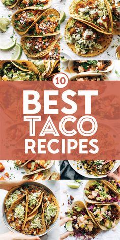 the cover of 10 best taco recipes, with images of food on plates and in bowls