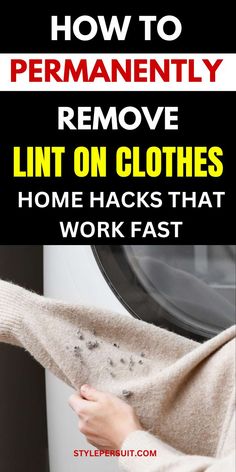 how to remove lint on clothes that work fast with the dryer and washing machine