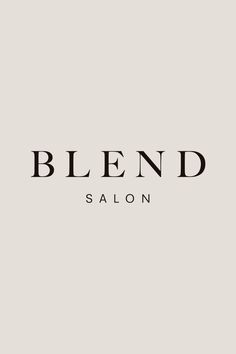 the word blend salon written in black on a gray background