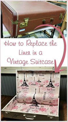 How to replace the liner in a vintage suitcase MyRepurposedLife.com Suitcase Furniture, Vintage Suitcase Decor, Painted Suitcase, Suitcase Table, Vintage Train Case