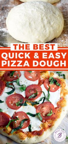 the best quick and easy pizza dough