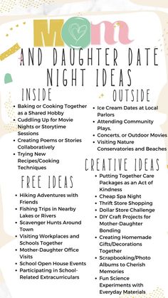 a poster with the words mom and daughter date night ideas inside out side on it