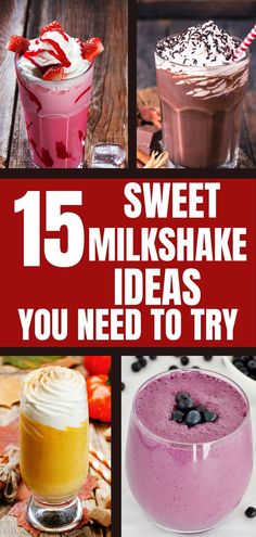 sweet milkshake ideas you need to try