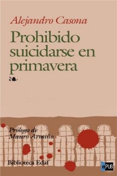 a book cover with the words prohibido sucidarse en primavera