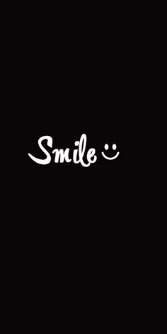 the word smile written in white on a black background